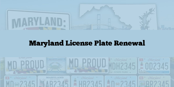 Maryland License Plate Renewal