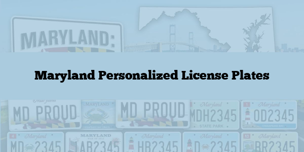 Maryland Personalized License Plates