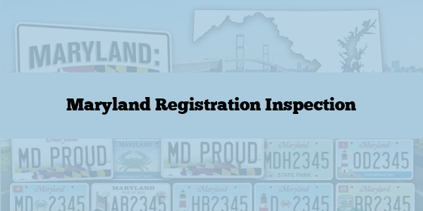 Maryland Registration Inspection