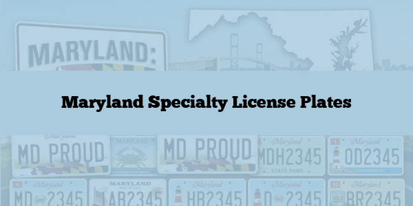 Maryland Specialty License Plates