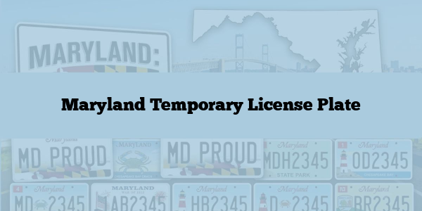 Maryland Temporary License Plate