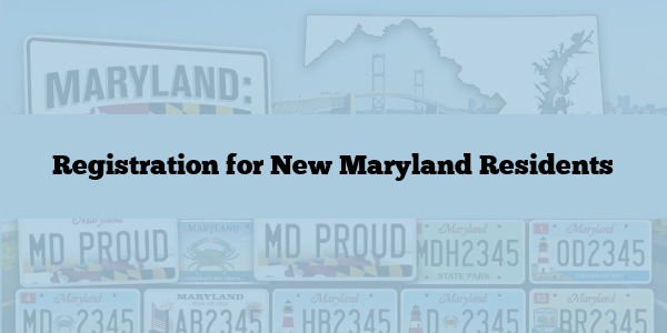 Registration for New Maryland Residents